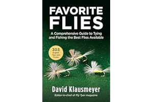 Favorite Flies: A Comprehensive Guide to Tying and Fishing the Best Flies Available