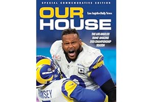 Our House: The Los Angeles Rams' Amazing 2021 Championship Season