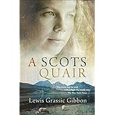 A Scots Quair: Sunset Song: Cloud Howe: Grey Granite