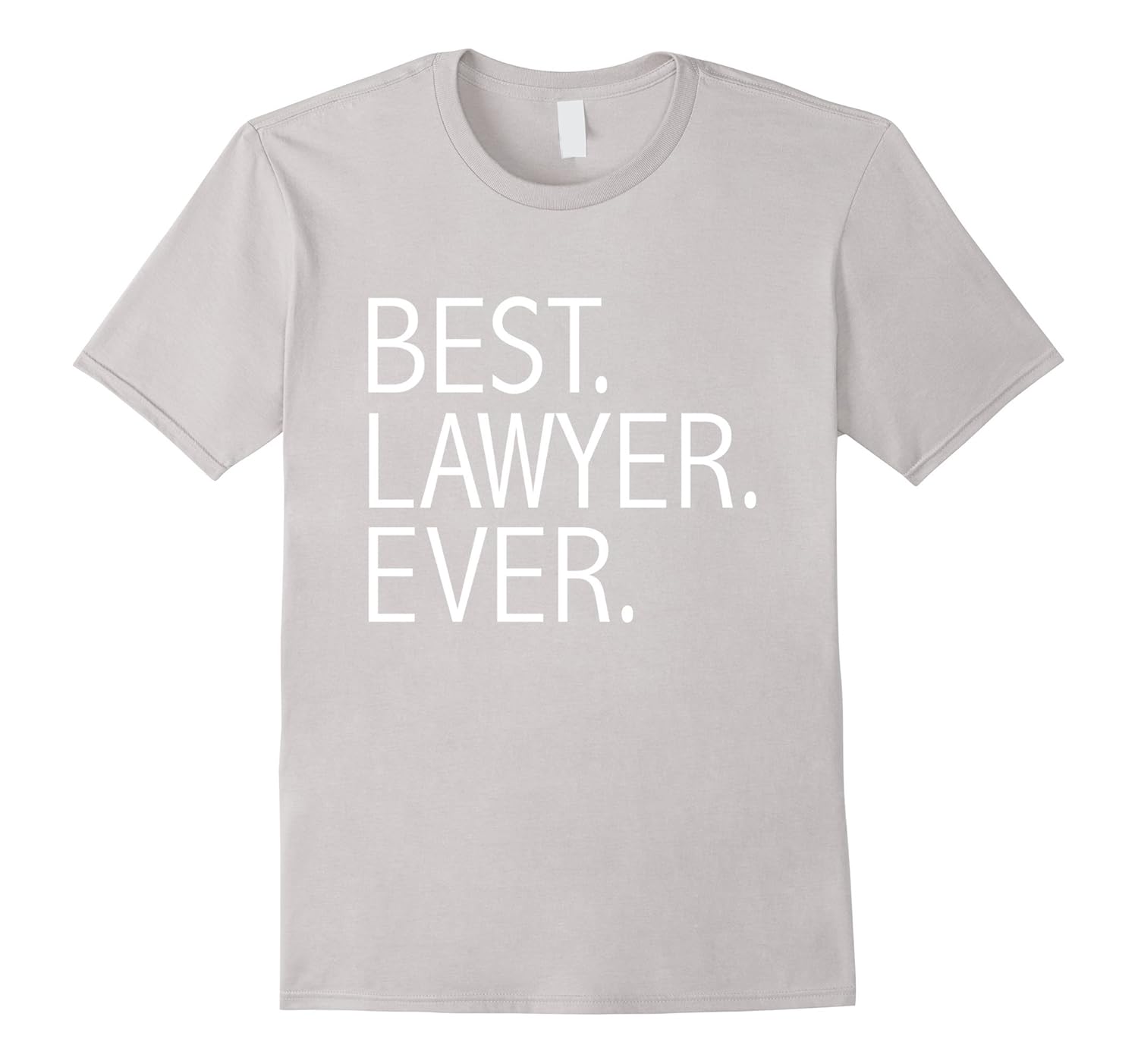 Best Lawyer Ever Funny Tshirt Attorney Law School GraduateArt
