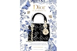 Dior in 50 Objects: The iconic fashion house through their finest creations