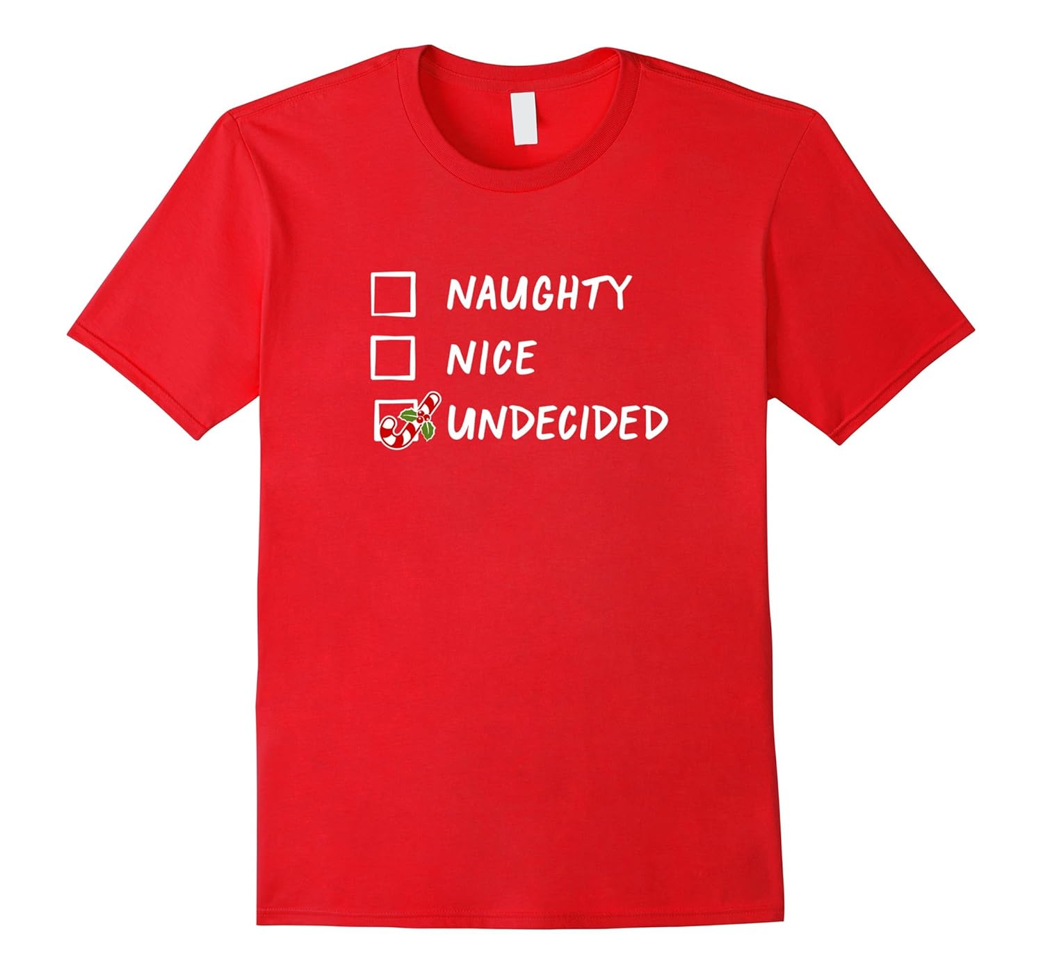 Naughty Nice Undecided Funny Holiday Christmas T-Shirt-ANZ