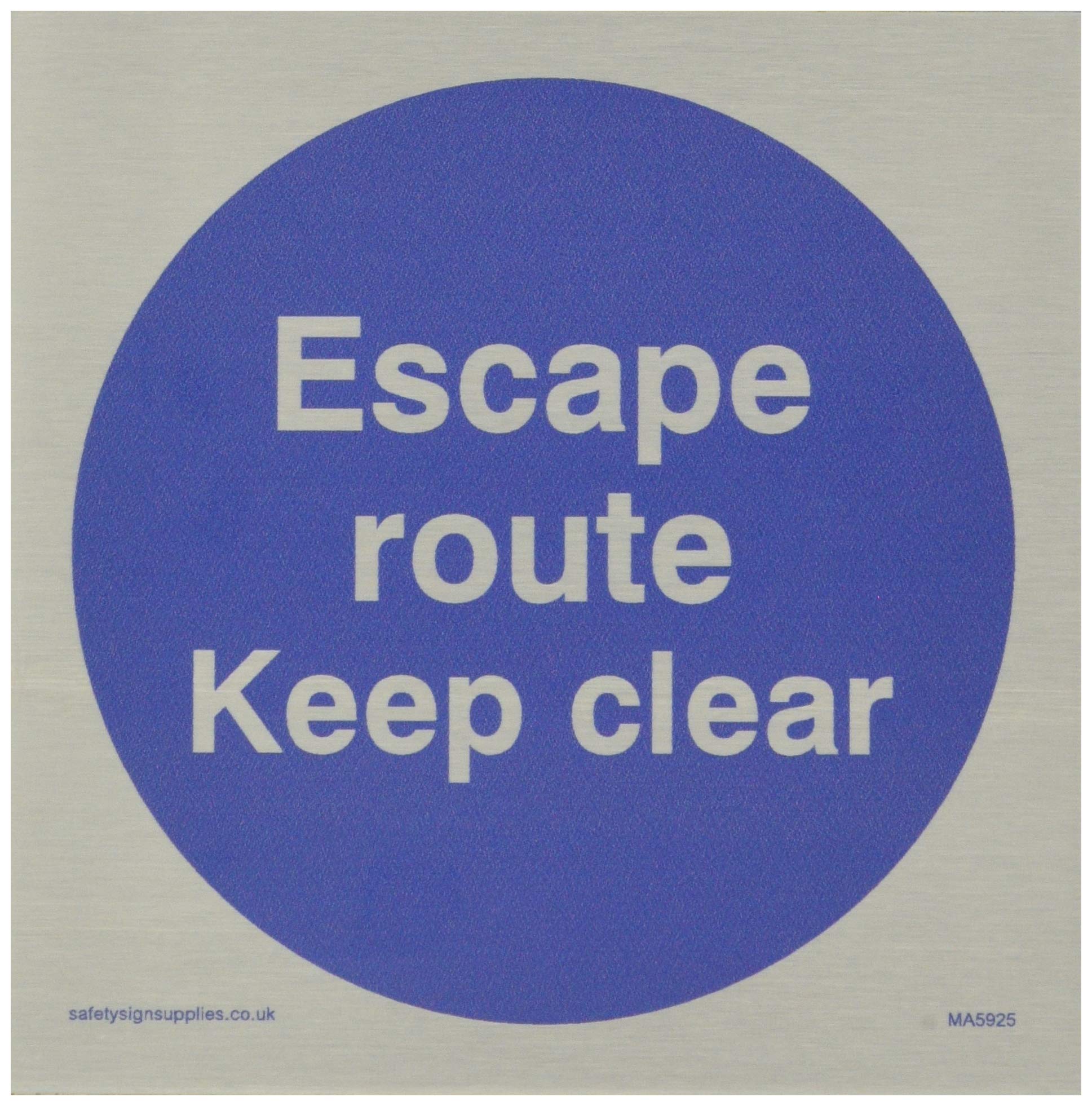 Escape route keep clear