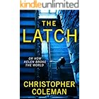 The Latch: Or How Helen Broke The World