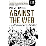 Against the Web: A Cosmopolitan Answer to the New Right