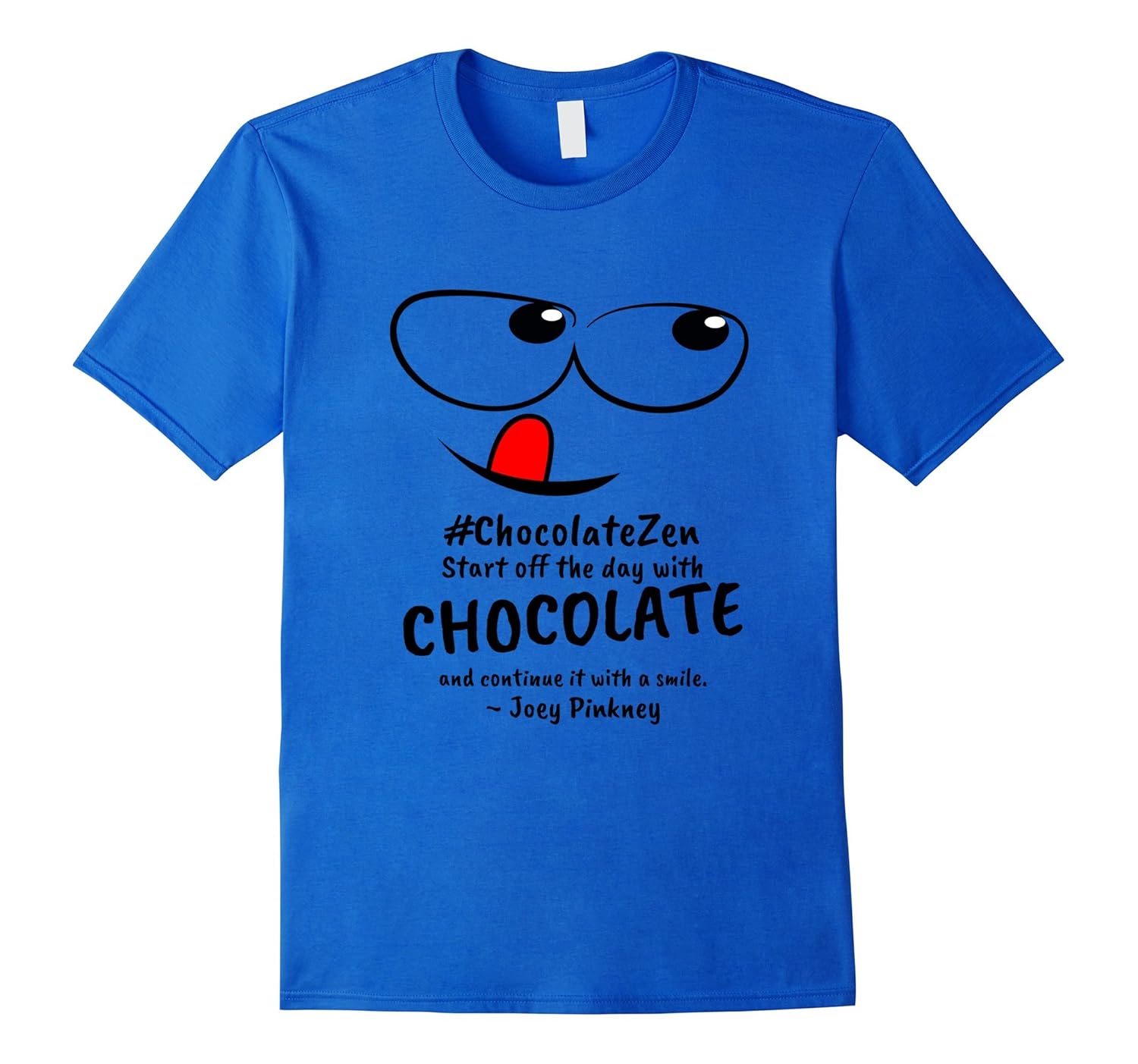 #ChocolateZen Start off the day with chocolate... T-shirt-anz