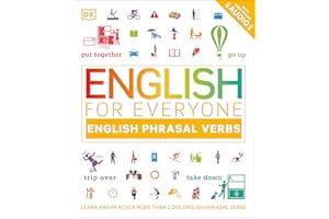 English for Everyone: Phrasal Verbs: An ESL Book of Over 1,000 English Phrasal Verbs in Use