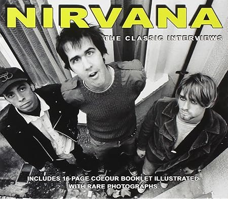 The Classic Interviews Nirvana 輸入盤 音楽 Amazon