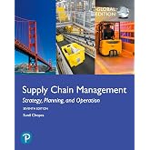 Supply Chain Management: Strategy, Planning, and Operation, Global Edition