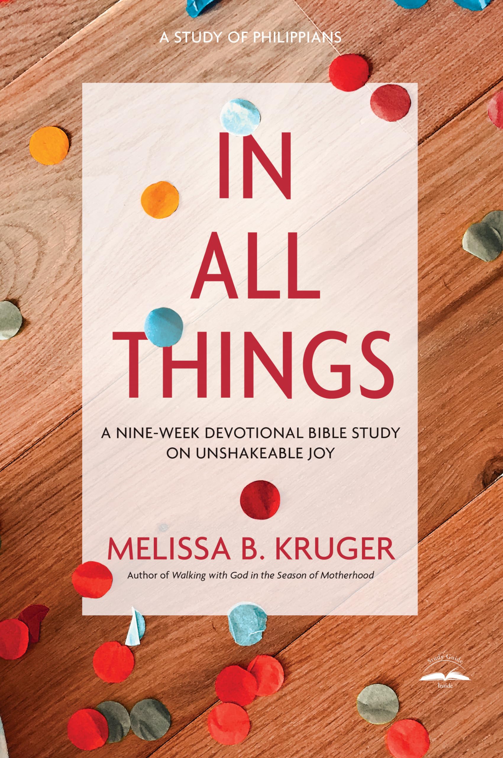 Photo 1 of In All Things: A Nine-Week Devotional Bible Study on Unshakeable Joy