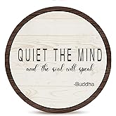 Inspirational Round Wooden Wall Art Decor, Quiet The Mind And The Soul Will Speak Round Wall Art, Decorations for Yoga Room Meditation Room, Home & Office 10 Inches