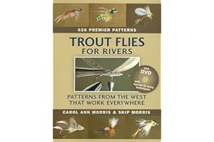 Trout Flies for Rivers: Patterns from the West That Work Everywhere