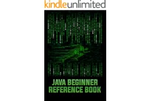 Java Beginner Reference Book: A foundational reference for java programming