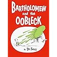 Bartholomew and the Oobleck: (Caldecott Honor Book) (Classic Seuss)