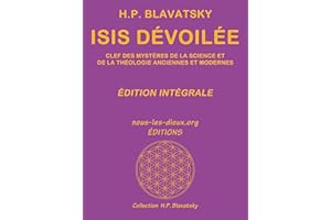 Isis dévoilée (édition intégrale) (French Edition)