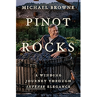 Pinot Rocks: A Winding Journey through Intense Elegance book cover