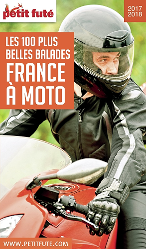 Download FRANCE À MOTO 2017/2018 Petit Futé (THEMATIQUES) PDF