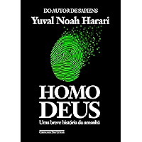 Homo Deus: Uma breve história do amanhã (Portuguese Edition) book cover