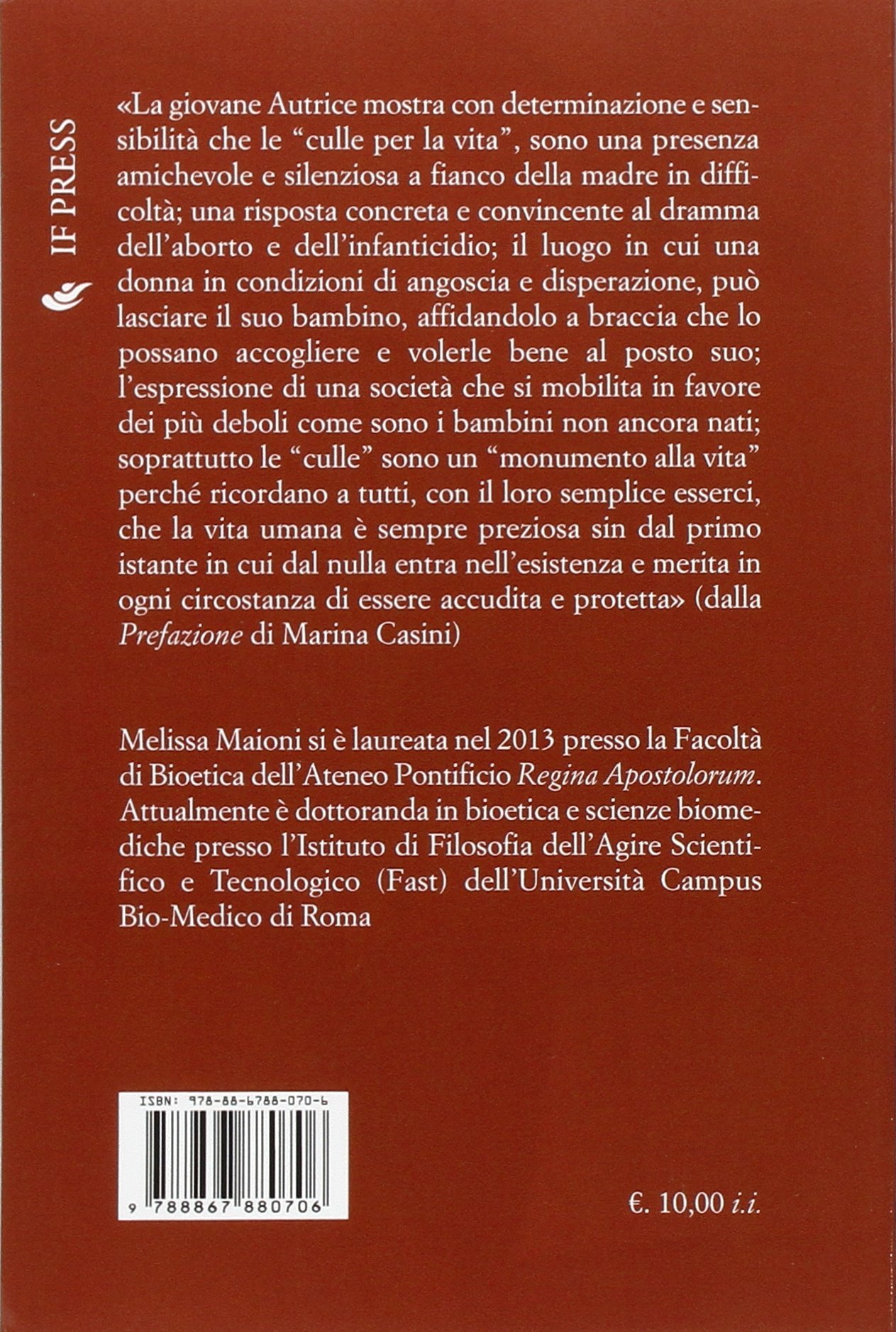 Bioetica E Culle Per La Vita L Ultima Possibile Alternativa All Aborto Bioethica Italian Edition Maioni Melissa Amazon Com Books