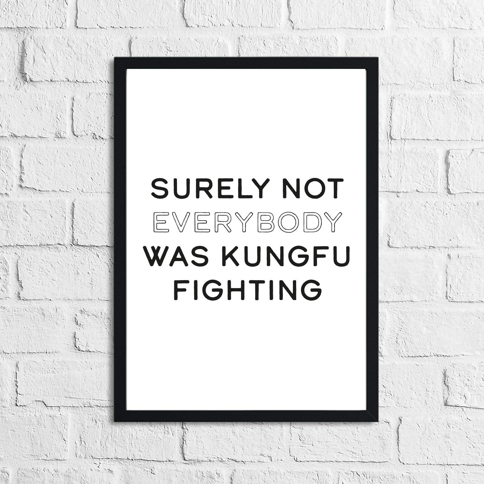 JasonCarlMorgan WinsterCreations Surely Not Everybody Was Humorous Funny Home Wall Decor Print A5 Normal