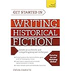 Get Started in Writing Historical Fiction (Teach Yourself)