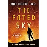 The Fated Sky: A Lady Astronaut Novel (Lady Astronaut, 2)