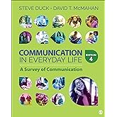 Communication in Everyday Life: A Survey of Communication