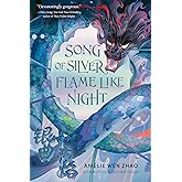 Song of Silver, Flame Like Night (Song of the Last Kingdom)