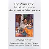 The Almagest: Introduction to the Mathematics of the Heavens