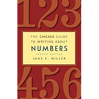 The Chicago Guide to Writing about Numbers, Second Edition (Chicago Guides to Writing, Editing, and Publishing) book cover