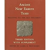 Ancient Near Eastern Texts Relating to the Old Testament with Supplement