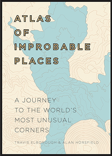 Download Atlas of Improbable Places (Atlases) (English Edition) PDF