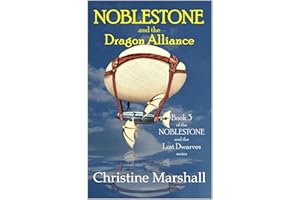 NOBLESTONE and the Dragon Alliance (NOBLESTONE and the Lost Dwarves Book 3)