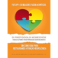 O Protocolo Nemechek™ para o Autismo e Transtornos do Desenvolvimento: Um Como Guia para Restaurando a Função… book cover