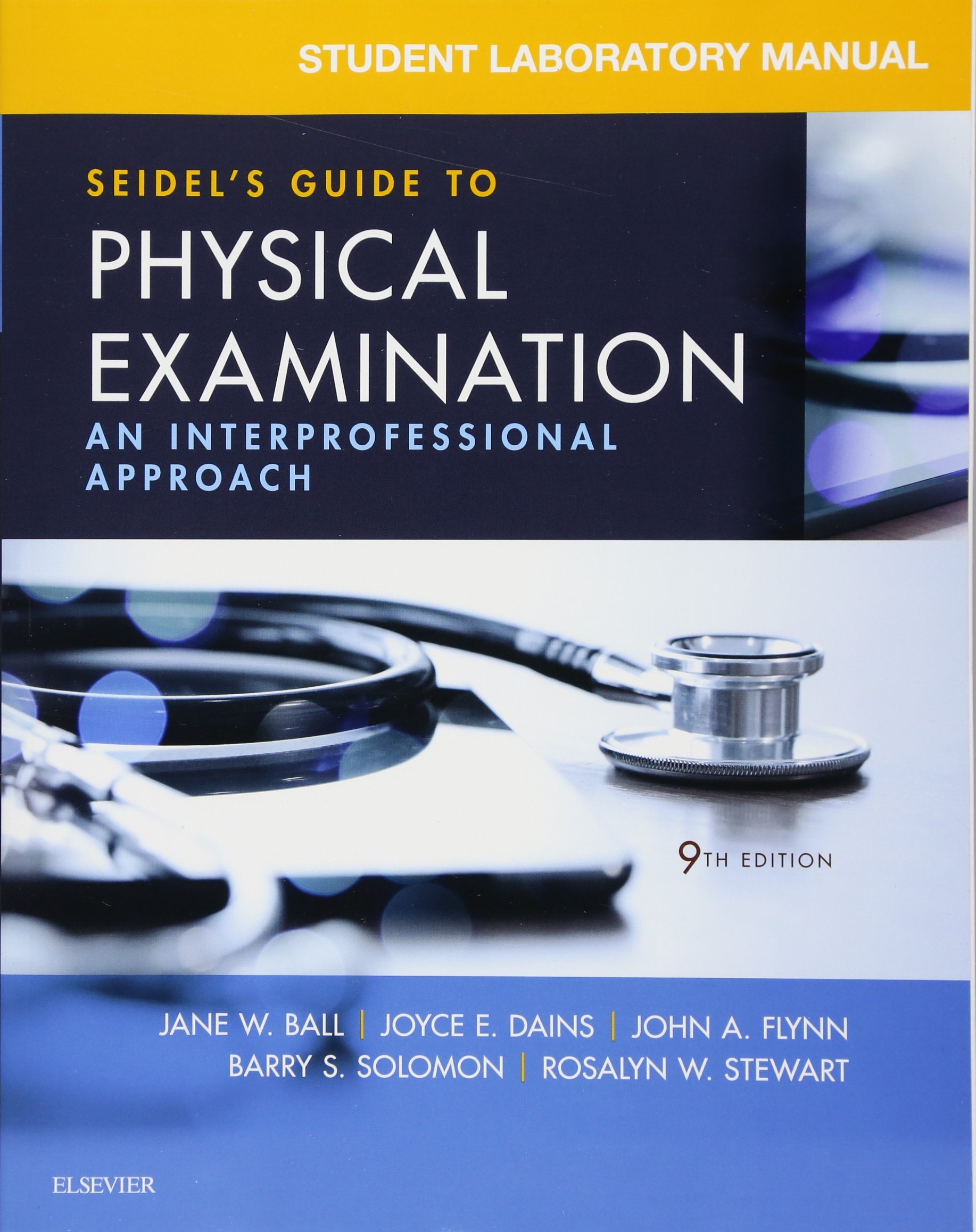 Buy Student Laboratory Manual for Seidel's Guide to Physical Examination:  An Interprofessional Approach Book Online