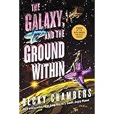 The Galaxy, and the Ground Within: A Novel (Wayfarers Book 4)