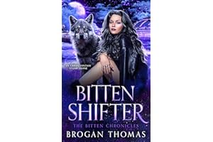 Bitten Shifter: An Urban Fantasy Stand-Alone (The Bitten Chronicles Book 1)