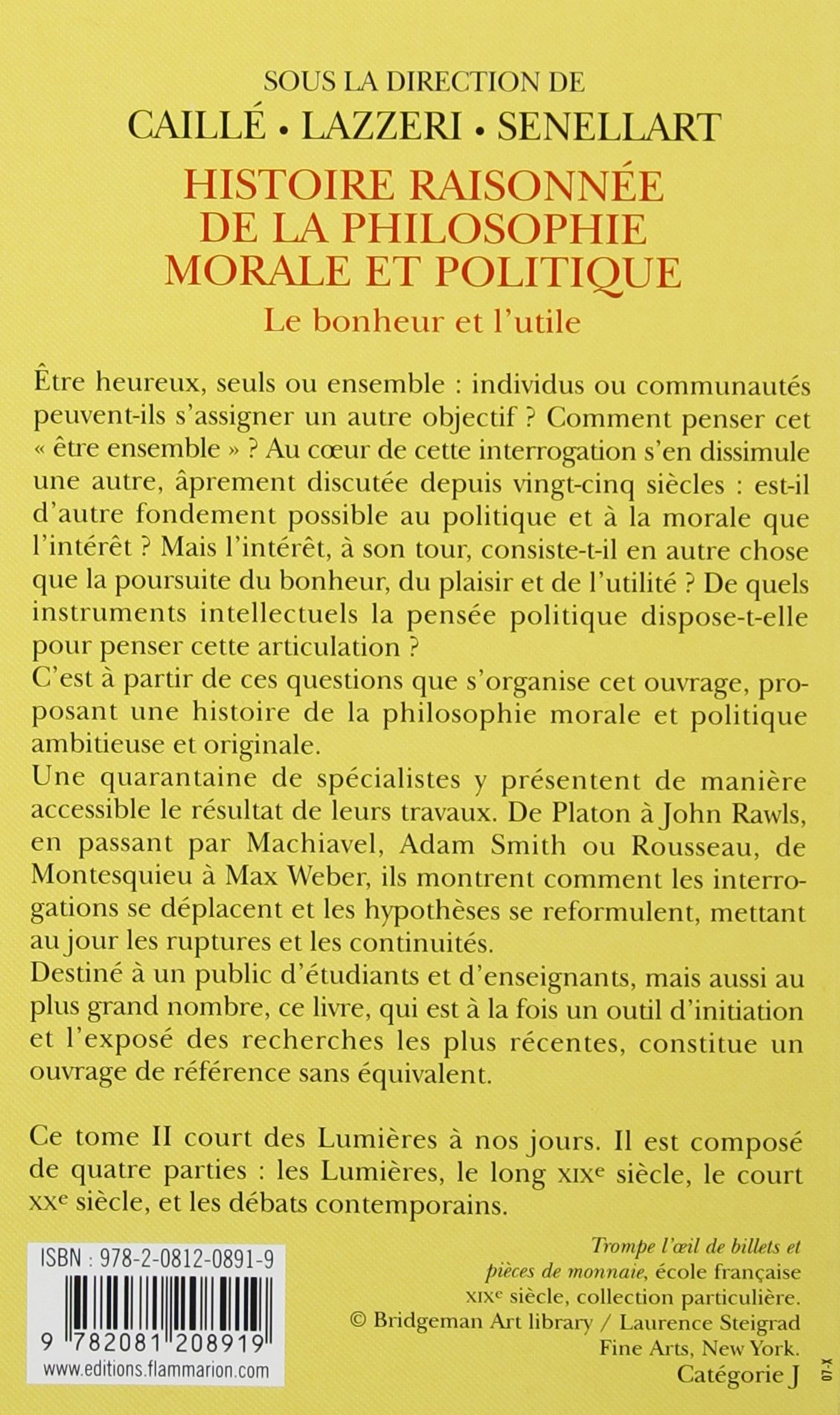 Amazon Fr Histoire Raisonnee De La Philosophie Morale Et Politique Tome 2 Des Lumieres A Nos Jours Caille Alain Lazzeri Christian Senellart Michel Collectif Livres