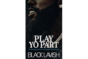 Play Yo Part: An Unexpected Arranged Marriage