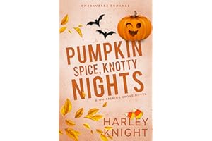 Pumpkin Spice, Knotty Nights: A Cozy Omegaverse Romance (Whispering Grove Book 3)
