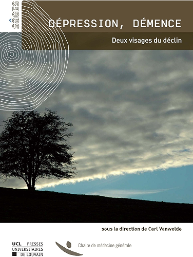 Download Dépression, démence: Deux visages du déclin (Sâges/Monographies de la Chaire de médecine générale de l'UCL t. 1) PDF