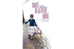 Traité de la petite bonté: Lettre à une jeune amie tsigane (French Edition)