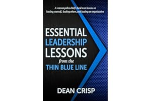 Essential Leadership Lessons from the Thin Blue Line