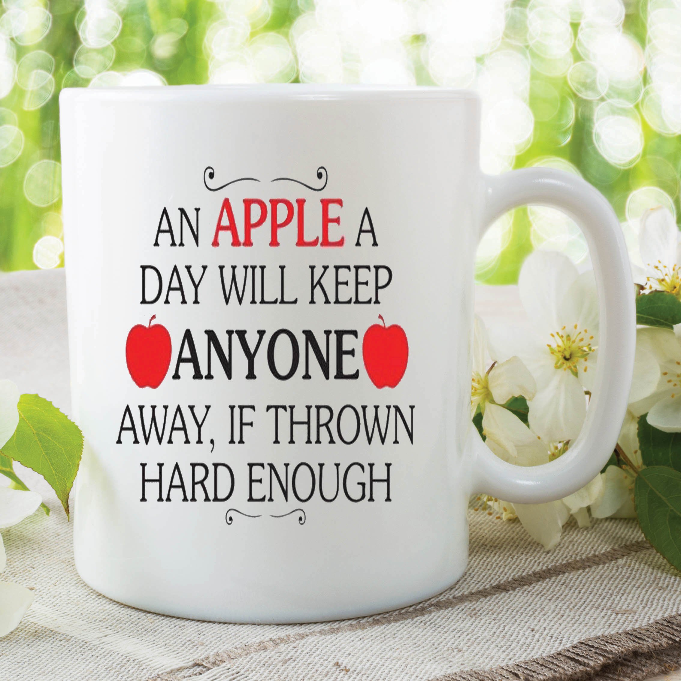 Funny Novelty Mug an Apple A Day Keep Anyone Away Joke Coffee Cup Gift WSDMUG309