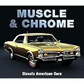 Muscle & Chrome: Classic American Cars