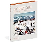 Après Ski: The Scene, the Style, the Menu