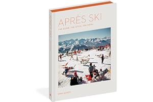 Après Ski: The Scene, the Style, the Menu