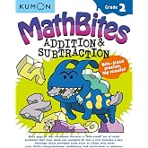 Kumon MathBites: Grade 2 Addition &amp; Subtraction-Bite-Sized Practice, Big Results!