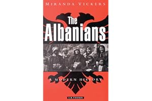 The Albanians: A Modern History