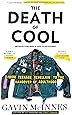 The Death of Cool: From Teenage Rebellion to the Hangover of Adulthood